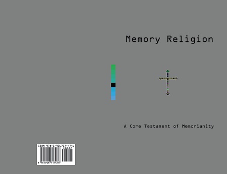 Memory Religion: A Core Testament of Memorianity Cover